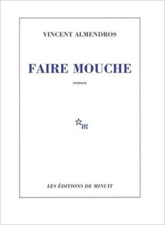 Faire mouche - la critique du livre