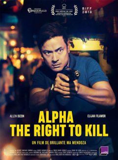 Alpha, The Right to Kill - la critique du film
