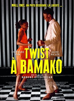 Twist à Bamako - Robert Guédiguian - critique 