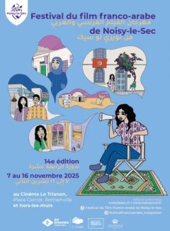 14e édition du Festival du Film franco-arabe de Noisy-le-Sec (FFFA) 