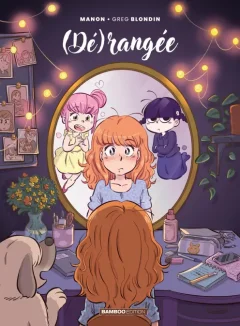 (Dé)rangée T.4 – Manon, Greg Blondin - la chronique BD
