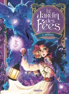 Le Jardin des fées T.4 : Enchantées – Audrey Alwett, Nora Moretti - la chronique BD