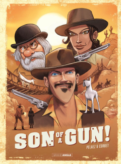 Son of a gun – Philippe Pelaez, Sébastien Corbet - la chronique BD
