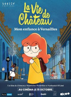 La vie de château, mon enfance à Versailles - Clémence Madeleine-Perdrillat, Nathaniel H'Limi - critique