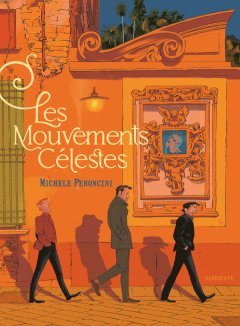 Les Mouvements Célestes - Michele Peroncini - la chronique BD