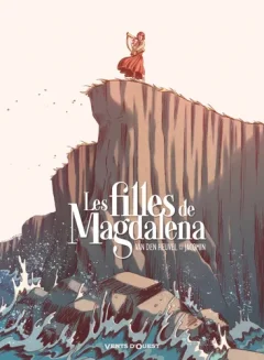 Les filles de Magdalena – Chantal van den Heuvel, Nina Jacqmin – la chronique BD