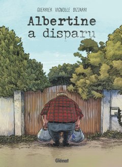 Albertine a disparu - Vincent Guerrier, François Vignolle, Vincenzo Bizzarri - la chronique BD