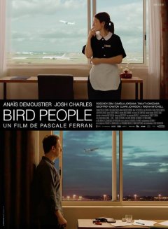 Bird People : Pascale Ferran à Un Certain Regard