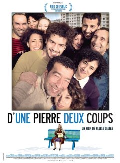 D'Une Pierre deux coups - la critique du film