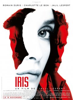 Iris - bande annonce et affiche du nouveau Jalil Lespert avec Romain Duris