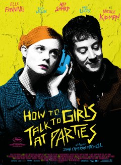 How to Talk to Girls at Parties - la critique du film