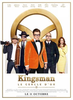 Kingsman : le Cercle d'or - la critique du film