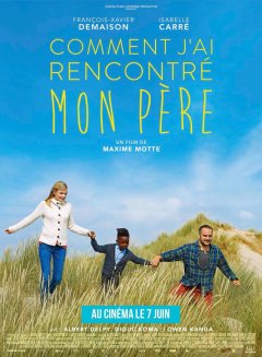 Comment j'ai rencontré mon père - la critique + le test DVD