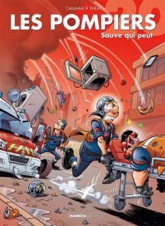 Les Pompiers. T20. Sauve Qui Peut – Stédo, Christophe Cazenove, Christian Favrelle - la chronique BD