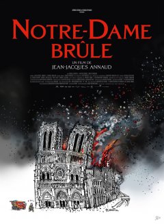Notre-Dame brûle - Jean-Jacques Annaud - critique