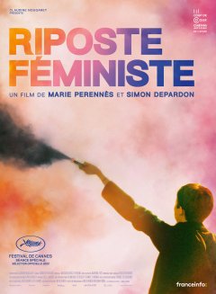 Riposte féministe - Marie Perrenès, Simon Depardon - Fiche film
