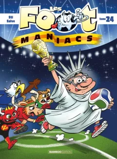 Les Footmaniacs T.24 – Sti, Olivier Saive - la chronique BD