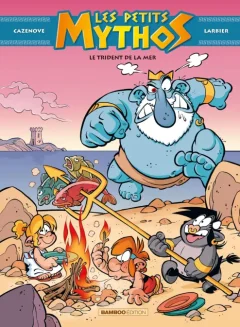 Les petits Mythos T.16. Le trident de la mer – Christophe Cazenove, Philippe Larbier - la chronique BD