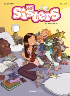 Les Sisters T20 : moi d'abord – Cazenove, William - la chronique BD