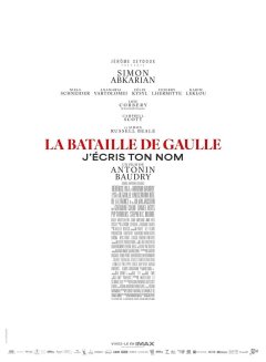 La bataille de Gaulle : J'écris ton nom - Antonin Baudry - Fiche film