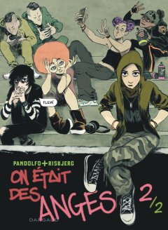 On était des anges T.2 – Anne-Caroline Pandolfo, Terkel Risbjerg – la chronique BD