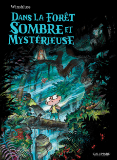 Dans la forêt sombre et mystérieuse - La chronique BD