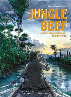 Jungle Beef – Olivier Behra, Cyrille Meyer – la chronique BD