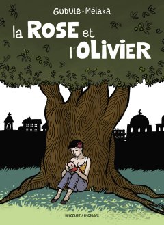 La rose et l'olivier - Mélaka - la chronique BD