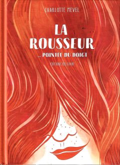La rousseur pointée du doigt - Charlotte Mevel - la chronique BD