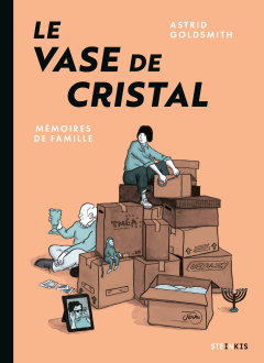 Le vase de cristal – Astrid Goldsmith – la chronique BD