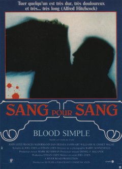 Sang pour sang (Blood Simple) - Joel & Ethan Coen - critique
