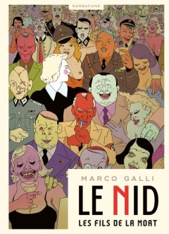 Le Nid : Les fils de la mort - Marco Galli - La chronique BD