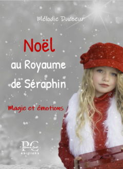 Noël au royaume de Séraphin - Mélodie Ducoeur - critique du livre