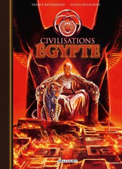 Civilisations Égypte - France Richemond, Giulia Pellegrini - la chronique BD