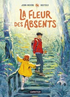 La Fleur des absents - John Moore, Neetols - La chronique BD
