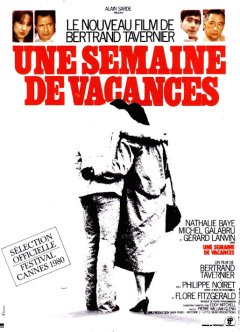 Une semaine de vacances - Bertrand Tavernier - critique 