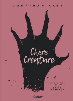 Chère créature - La chronique BD
