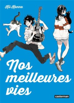 Nos meilleures vies - Kii Kanna - La chronique BD