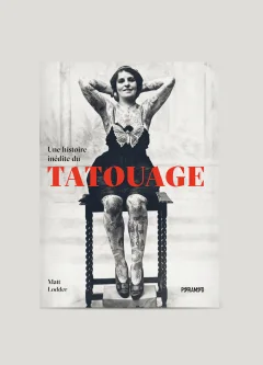 Une histoire inédite du tatouage – Matt Lodder - critique
