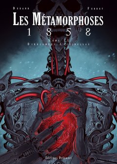 Les Métamorphoses . 1858 . T.2 - La chronique BD