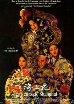 Les Fleurs de Shanghai - Hou Hsiao-hsien - critique du film et de l'édition DVD/Bluray