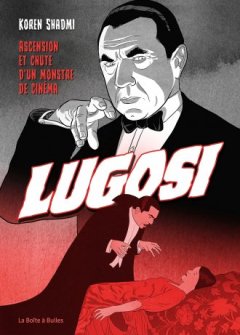 Lugosi – Koren Shadmi – la chronique BD