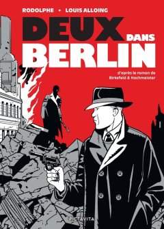 Deux dans Berlin – Rodolphe, Louis Alloing – la chronique BD
