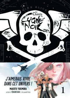 Les chants du cygne noir T.1 – Alex Alice – la chronique Manga