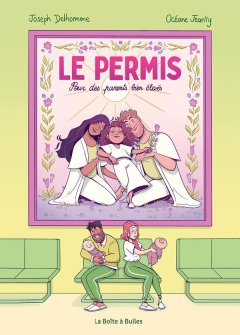 Le Permis. Pour des parents bien élevés – Joseph Delhomme, Océane Jeanty – la chronique BD