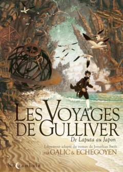 Les Voyages de Gulliver, De Laputa au Japon - Bertrand Galic, Paul Echegoyen - chronique BD