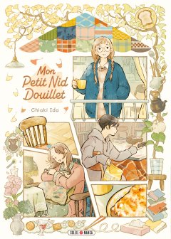 Mon petit nid douillet - Chiaki Ida - La chronique Manga