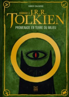 Hommage à J.R.R. Tolkien - Yannick Chazareng - critique