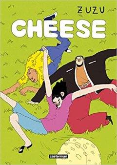 Cheese - Zuzu - La chronique BD