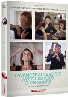 J'avancerai vers toi avec les yeux d'un sourd - le test DVD